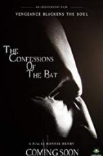 Watch The Confessions of The Bat Watch123movies