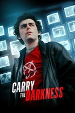 Watch Carry the Darkness Watch123movies