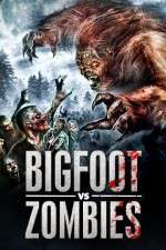 Watch Bigfoot Vs. Zombies Watch123movies