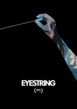 Watch Eyestring (Short 2023) Watch123movies