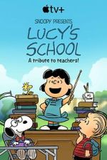 Watch Snoopy Presents: Lucy\'s School (TV Special 2022) Watch123movies