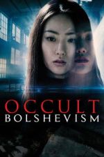 Watch Occult Bolshevism Watch123movies