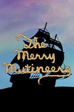 Watch The Merry Mutineers Watch123movies