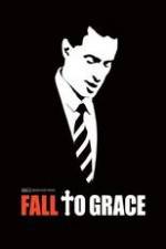Watch Fall to Grace Watch123movies
