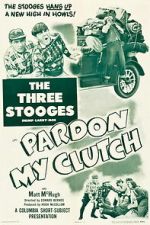 Watch Pardon My Clutch Watch123movies