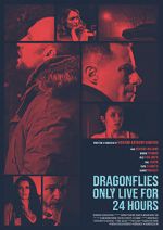 Watch Dragonflies Only Live for 24 Hours Watch123movies