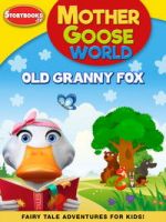 Watch Mother Goose World: Old Granny Fox Watch123movies
