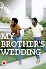 Watch My Brother\'s Wedding Watch123movies