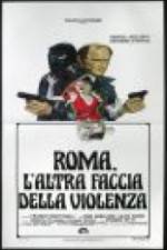 Watch Rome: The Other Side of Violence Watch123movies