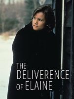 Watch The Deliverance of Elaine Watch123movies