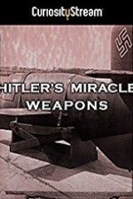 Watch Hitler\'s Miracle Weapons Watch123movies