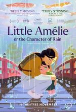 Watch Little Amélie or the Character of Rain Watch123movies