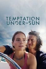 Watch Temptation Under the Sun Watch123movies