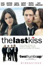 Watch The Last Kiss Watch123movies