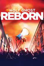 Watch Holy Ghost Reborn Watch123movies