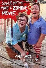 Watch Sam & Mattie Make a Zombie Movie Watch123movies