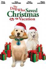 Watch The Dog Who Saved Christmas Vacation Watch123movies