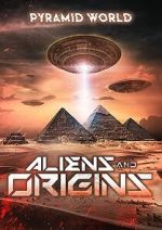 Watch Pyramid World: Aliens and Origins Watch123movies