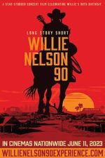 Watch Long Story Short: Willie Nelson 90 Watch123movies