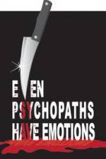 Watch Even Psychopaths Have Emotions Watch123movies