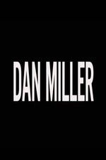 Watch Dan Miller Watch123movies