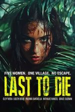 Watch Last to Die Watch123movies