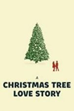 Watch A Christmas Tree Love Story Watch123movies