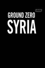 Watch Vice Media: Ground Zero Syria Watch123movies