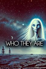 Watch Who They Are Watch123movies