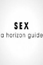 Watch Sex: A Horizon Guide Watch123movies