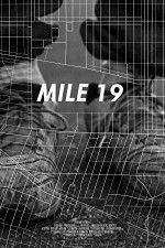 Watch Mile 19 Watch123movies