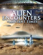 Watch Alien Encounters in Ancient Times Watch123movies