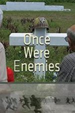 Watch Once Were Enemies Watch123movies