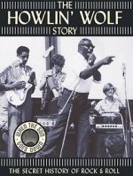 Watch The Howlin' Wolf Story Watch123movies