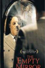 Watch The Empty Mirror Watch123movies