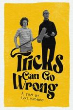 Watch Tricks Can Go Wrong Watch123movies