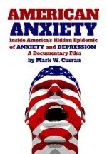Watch American Anxiety: Inside the Hidden Epidemic of Anxiety and Depression Watch123movies
