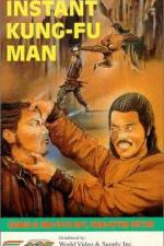 Watch The Instant Kung Fu Man Watch123movies