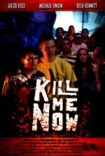 Watch Kill Me Now Watch123movies