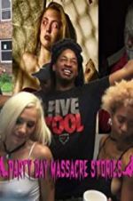 Watch Party Day Massacre Stories Watch123movies