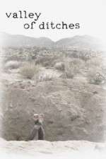 Watch Valley of Ditches Watch123movies