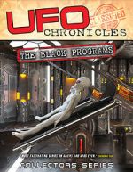 Watch UFO Chronicles: The Black Programs Watch123movies