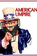 Watch American Umpire Watch123movies