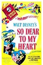 Watch So Dear to My Heart Watch123movies