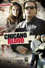 Watch Chicano Blood Watch123movies