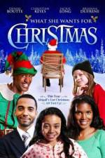 Watch What She Wants for Christmas Watch123movies
