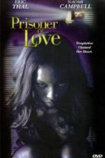 Watch Prisoner of Love Watch123movies