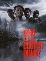 Watch Who Killed Cooper Dunn? Watch123movies