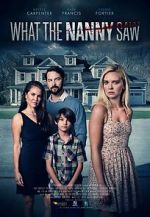 Watch What the Nanny Saw Watch123movies