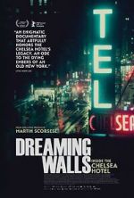 Watch Dreaming Walls: Inside the Chelsea Hotel Watch123movies